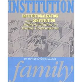 Institution Family - Mevlüt Büyükhelvacıgil