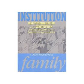 Institution Family - Mevlüt Büyükhelvacıgil