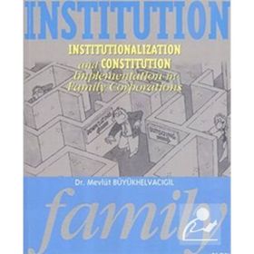 Institution Family - Mevlüt Büyükhelvacıgil