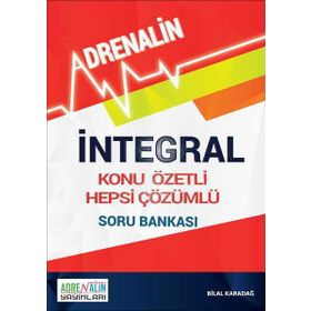 İntegral - Konu Özetli - Hepsi Çözümlü Soru Bankası - Bilal Karadağ