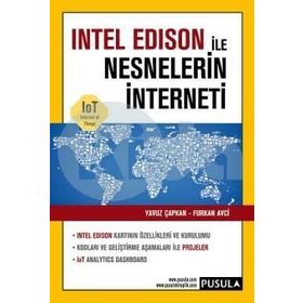 İntel Edison ile Nesnelerin İnterneti - Furkan Avcı Yavuz Çapkan