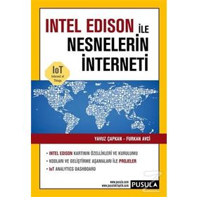 İntel Edison ile Nesnelerin İnterneti - Furkan Avcı Yavuz Çapkan