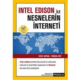 İntel Edison ile Nesnelerin İnterneti - Furkan Avcı Yavuz Çapkan