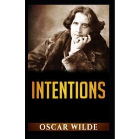 Intentions Annotated - Oscar Wilde