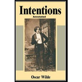 Intentions Annotated - Oscar Wilde