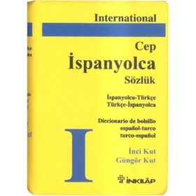 INTERNATIONAL CEP İSPANYOLCA SÖZLÜK - İNCI KUT;GÜNGÖR KUT