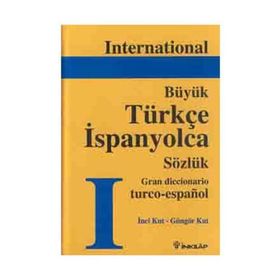 INTERNATIONAL GRAND TÜRKÇE-İSPANYOLCA SÖZLÜK - İNCİ KUT, GÜNGÖR KUT