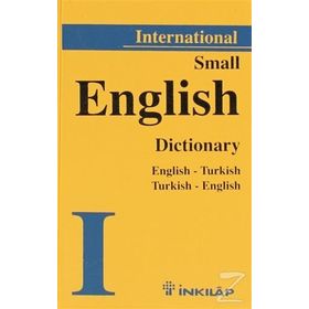 INTERNATIONAL SMALL ENGLISH DICTIONARY ENGLISH-TURKISH TURKISH-ENGLISH - KOLEKTIF
