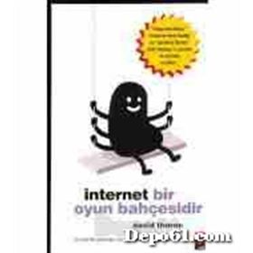 İNTERNET BIR OYUN BAHÇESİDİR - DAVID THORNE