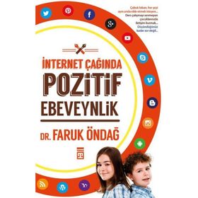 İnternet Çağında Pozitif Ebeveynlik - Faruk Öndağ