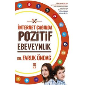 İnternet Çağında Pozitif Ebeveynlik - Faruk Öndağ