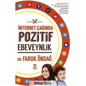 İnternet Çağında Pozitif Ebeveynlik - Faruk Öndağ