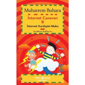 İNTERNET CANAVARI 2 İNTERNET KARDEŞİM MUKU - MUHARREM BUHARA