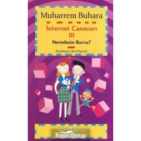 İNTERNET CANAVARI 3 NEREDESIN BURCU? - MUHARREM BUHARA