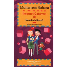 İNTERNET CANAVARI 3 NEREDESIN BURCU? - MUHARREM BUHARA