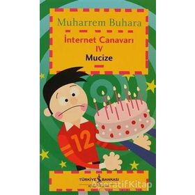 İNTERNET CANAVARI-4 MUCIZE - MUHARREM BUHARA