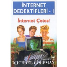 İNTERNET DEDEKTIFLERI 1 İNTERNET ÇETESİ - MICHAEL COLEMAN