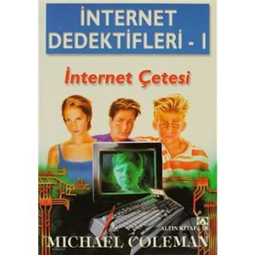 İNTERNET DEDEKTIFLERI 1 İNTERNET ÇETESİ - MICHAEL COLEMAN