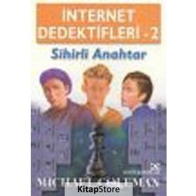 İNTERNET DEDEKTIFLERI 2 SIHIRLI ANAHTAR - MICHAEL COLEMAN
