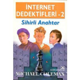 İNTERNET DEDEKTIFLERI 2 SIHIRLI ANAHTAR - MICHAEL COLEMAN