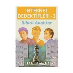 İNTERNET DEDEKTIFLERI 2 SIHIRLI ANAHTAR - MICHAEL COLEMAN