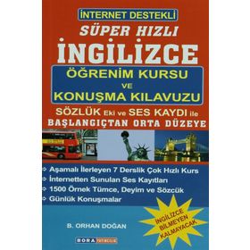 İnternet Destekli Süper Hızlı İngilizce Öğrenim Kursu ve Konuşma Kılavuzu - Bekir Orhan Doğan