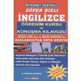 İnternet Destekli Süper Hızlı İngilizce Öğrenim Kursu ve Konuşma Kılavuzu - Bekir Orhan Doğan
