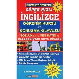 İnternet Destekli Süper Hızlı İngilizce Öğrenim Kursu ve Konuşma Kılavuzu - Bekir Orhan Doğan