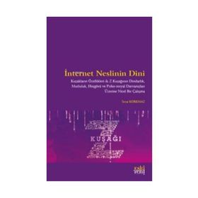 İnternet Neslinin Dini - Sezai Korkmaz
