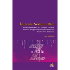 İnternet Neslinin Dini - Sezai Korkmaz