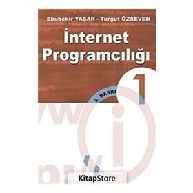İNTERNET PROGRAMCILIĞI 1 - EBUBEKIR YAŞAR;TURGUT ÖZSEVEN