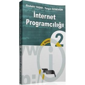 İNTERNET PROGRAMCILIĞI 2 - EBUBEKIR YAŞAR;TURGUT ÖZSEVEN