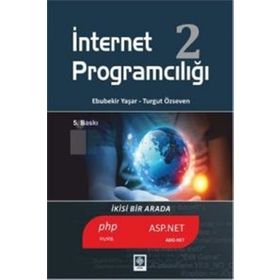 İNTERNET PROGRAMCILIĞI 2 - EBUBEKIR YAŞAR;TURGUT ÖZSEVEN