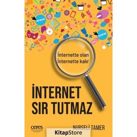 İnternet Sır Tutmaz - Nurseli Tamer