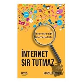 İnternet Sır Tutmaz - Nurseli Tamer