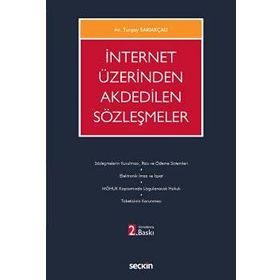 İNTERNET ÜZERİNDEN AKDEDILEN SÖZLEŞMELER - TURGAY SARIAKÇALI