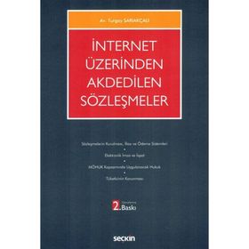 İNTERNET ÜZERİNDEN AKDEDILEN SÖZLEŞMELER - TURGAY SARIAKÇALI