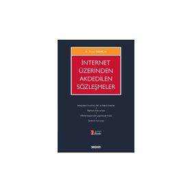 İNTERNET ÜZERİNDEN AKDEDILEN SÖZLEŞMELER - TURGAY SARIAKÇALI