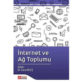 İnternet ve Ağ Toplumu - Pegem Akademi Yayıncılık