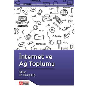 İnternet ve Ağ Toplumu - Pegem Akademi Yayıncılık