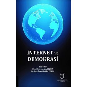 İnternet ve Demokrasi - Kolektif Yazar