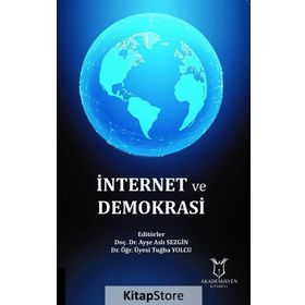 İnternet ve Demokrasi - Kolektif Yazar