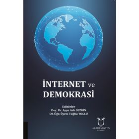 İnternet ve Demokrasi - Kolektif Yazar