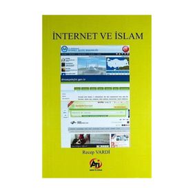 İnternet ve İslam - Recep Vardi