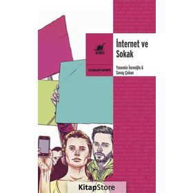İnternet ve Sokak - Prof. Dr. Yasemin Giritli İnceoğlu Savaş Çoban