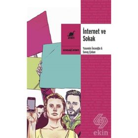 İnternet ve Sokak - Prof. Dr. Yasemin Giritli İnceoğlu Savaş Çoban