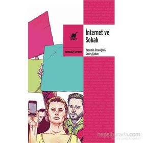 İnternet ve Sokak - Prof. Dr. Yasemin Giritli İnceoğlu Savaş Çoban