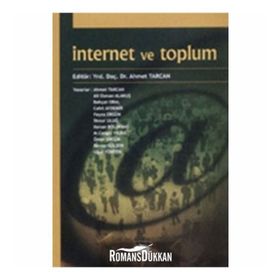 İNTERNET VE TOPLUM - AHMET TARCAN