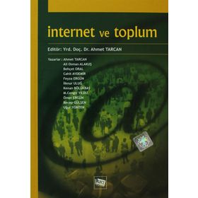 İNTERNET VE TOPLUM - AHMET TARCAN
