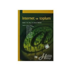 İNTERNET VE TOPLUM - AHMET TARCAN
